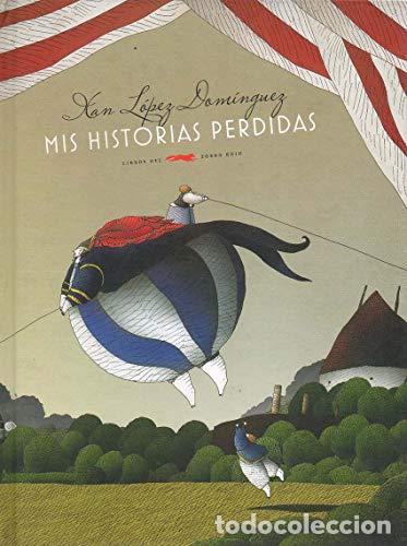 Livros em segunda m&atilde;o: MIS HISTORIAS PERDIDAS - LOPEZ DOMINGUEZ, XAN