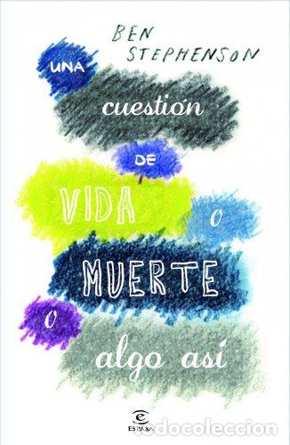Livros em segunda m&atilde;o: Una cuesti&oacute;n de vida y muerte o algo as&iacute; - Stephenson, Ben