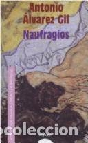 Livres: NAUFRAGIOS (TAPA DURA) - ANTONIO &Aacute;LVAREZ GIL