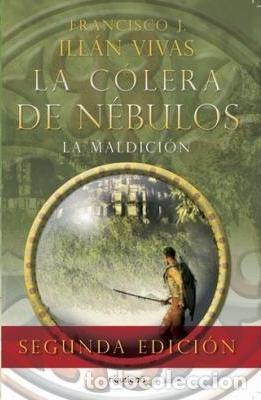 Libros: LA COLERA DE NEBULOS. LA MALDICION. - FRANCISCO J ILLAN VIVAS