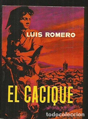B&uuml;cher: El cacique - Romero, Luis