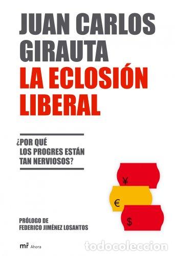 Libros: La eclosi&oacute;n liberal - Girauta, Juan Carlos