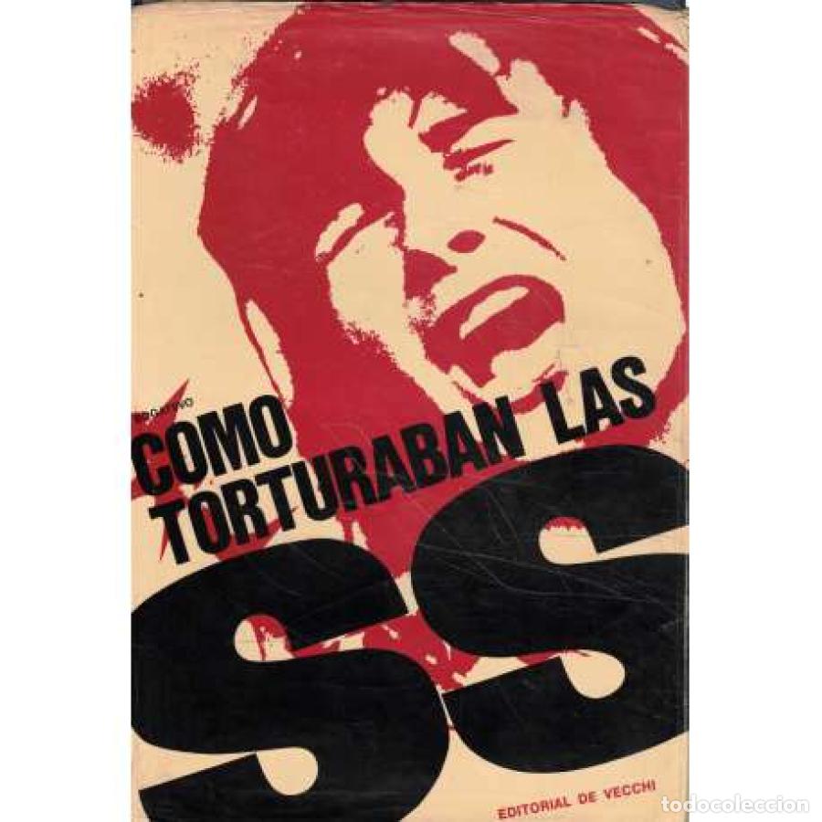 B&uuml;cher: C&Oacute;MO TORTURABAN LAS SS - J. BOGATSVO
