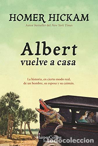 Libros: Albert vuelve a casa (HARPERCOLLINS) - Hickam, Homer, Horrillo Ledesma, Victoria
