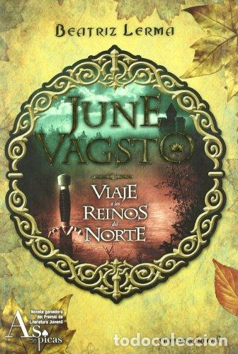 B&uuml;cher: JUNE VAGSTO VIAJE A LOS REINOS DEL NORTE. - GONZ&Aacute;LEZ LERMA, BEATRIZ