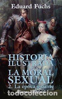 Livros em segunda m&atilde;o: Historia ilustrada de la moral sexual. Tomo 2. La &eacute;poca galante. - Eduard Fuchs