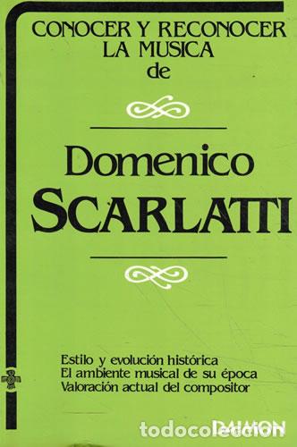 Livres: Conocer y reconocer la m&uacute;sica de Domenico Scarlatti - Alier, Roger