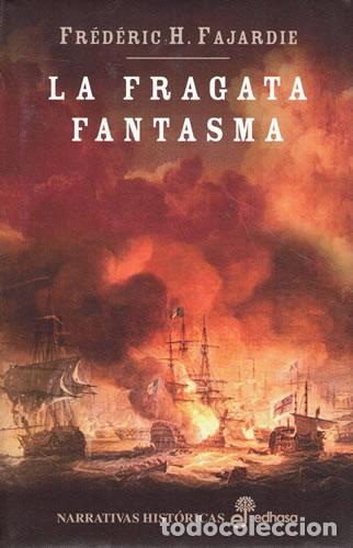 Livros em segunda m&atilde;o: La Fragata Fantasma - H. Fajardie, Frederic