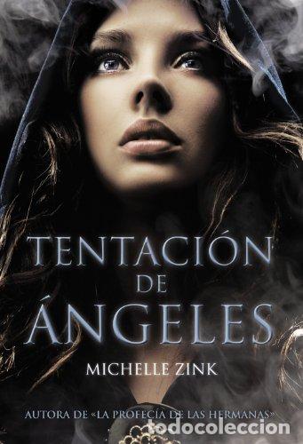 Livros em segunda m&atilde;o: Tentaci&oacute;n de &aacute;ngeles (Literatura Juvenil (A Partir De 12 A&ntilde;os) - Narrativa Juvenil) - Zink, Michelle