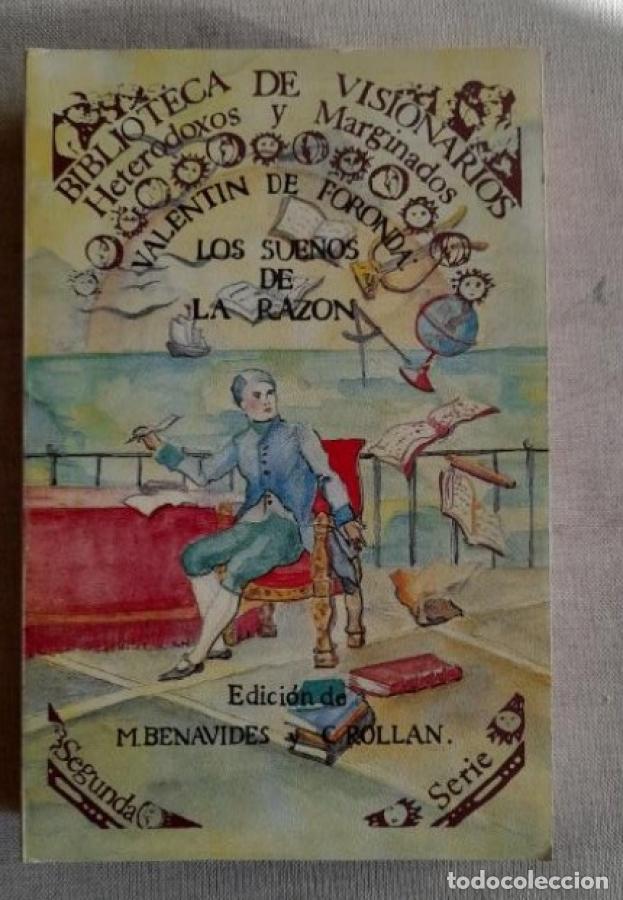 Libros: VALENTIN DE FORONDA: LOS SUE&Ntilde;OS DE LA RAZON - M. BENAVIDES Y C. ROLLAN