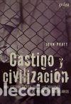 Libri di seconda mano: Castigo y civilizaci&oacute;n (Criminologia) - Pratt, John