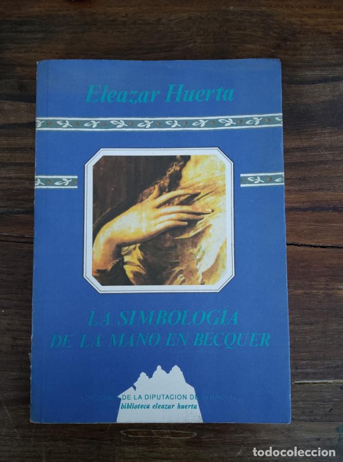 Libros: LA SIMBOLOG&Iacute;A DE LA MANO EN B&Eacute;CQUER - - Foto 1