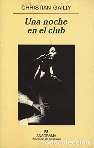 Livros em segunda m&atilde;o: Una noche en el club - Christian Gailly