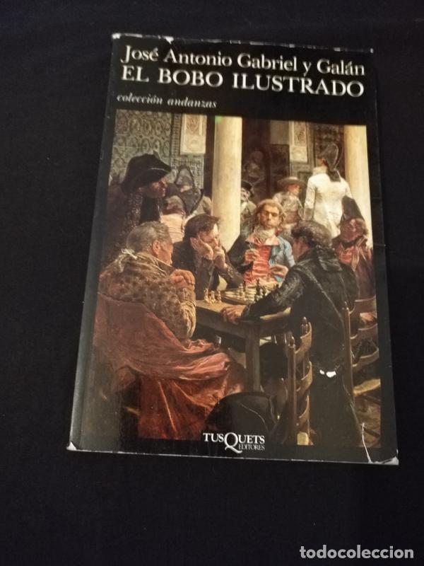 Libros: El bobo ilustrado - Gabriel y Gal&aacute;n, Jos&eacute; Antonio