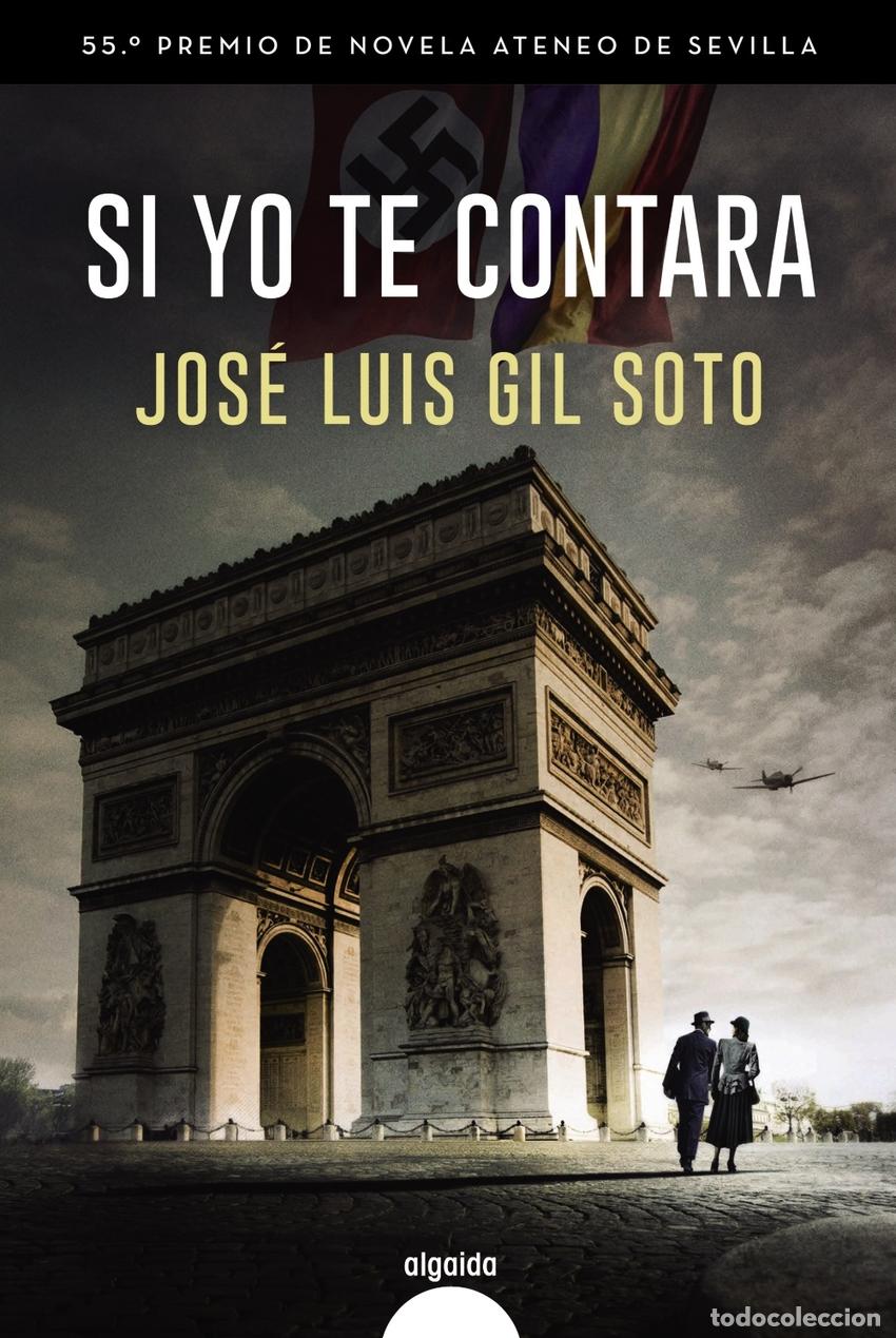books: Si yo te contara - Gil Soto, Jos&eacute; Luis