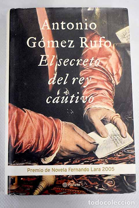 Libros: El secreto del rey cautivo - G&oacute;mez Rufo, Antonio