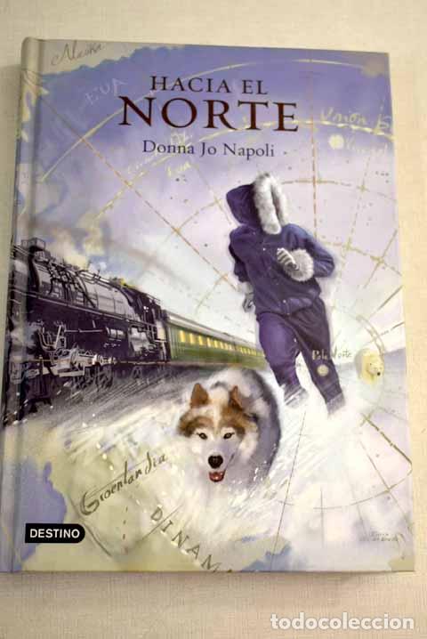 Libros: Hacia el norte - Napoli, Donna Jo - Foto 1