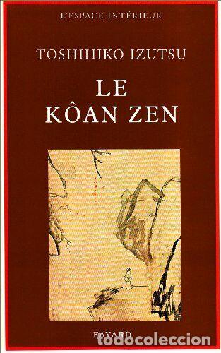 Libros: Le k&ocirc;an zen - Izutsu, Toshihiko - Foto 1