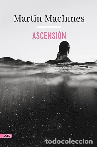 books: ASCENSI&Oacute;N (ADN). - Martin MacInnes; Javier Calvo