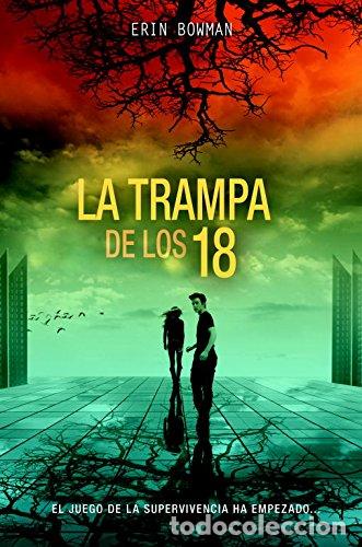Libros: La Trampa De Los 18. - Erin Bowman - Foto 1
