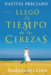 Libros: Lleg&oacute; el tiempo de las cerezas - Preciado, Nativel - Foto 1