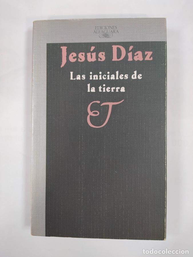 Libros: Las Iniciales De La Tierra - Jesus Diaz - Foto 1