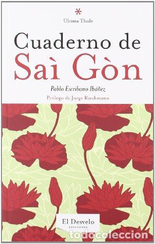 Libros: Cuaderno de Sai Gon - Escribano Ib&aacute;&ntilde;ez, Pablo - Foto 1
