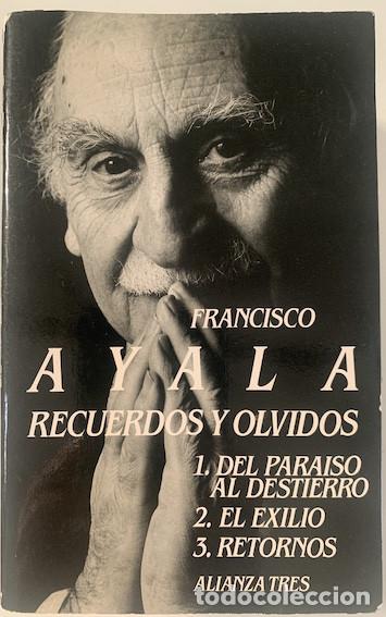 Recuerdos y olvidos. - Ayala, Francisco