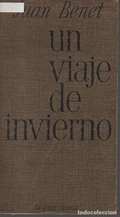 Libros: Un viaje de invierno - Juan Benet - Foto 1