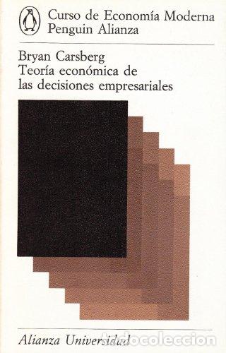 Libros: Teor&iacute;a econ&oacute;mica de las decisiones empresariales (Curso de Econom&iacute;a Moderna Penguin Alianza) - Bryan