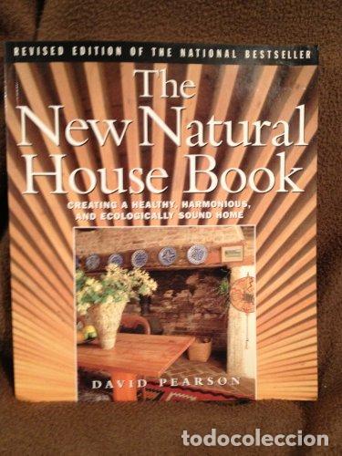 Libros: The New Natural House Book: Creating a Healthy, Harmonious, and Ecologically Sound Home - Pearson, D