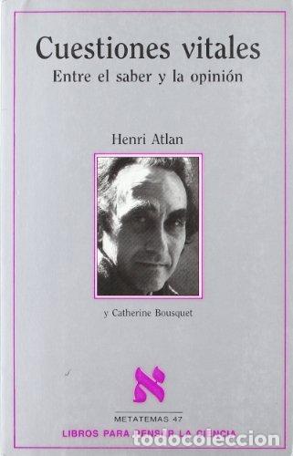 B&uuml;cher: Cuestiones vitales - Henri Atlan y Catherine Bousquet