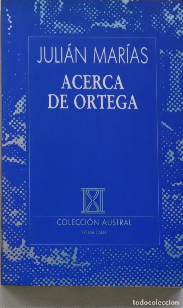 Libros: Acerca de Ortega y Gasset - Mar&iacute;as, Juli&aacute;n - Foto 1