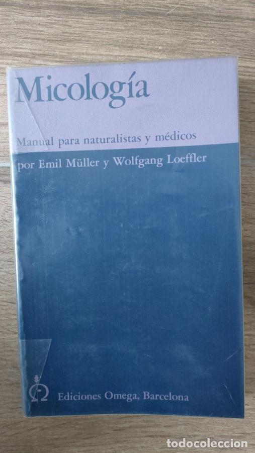 B&uuml;cher: Micolog&iacute;a: Manual para naturalistas y m&eacute;dicos. - Erhard M&uuml;ller, W. Loeffler