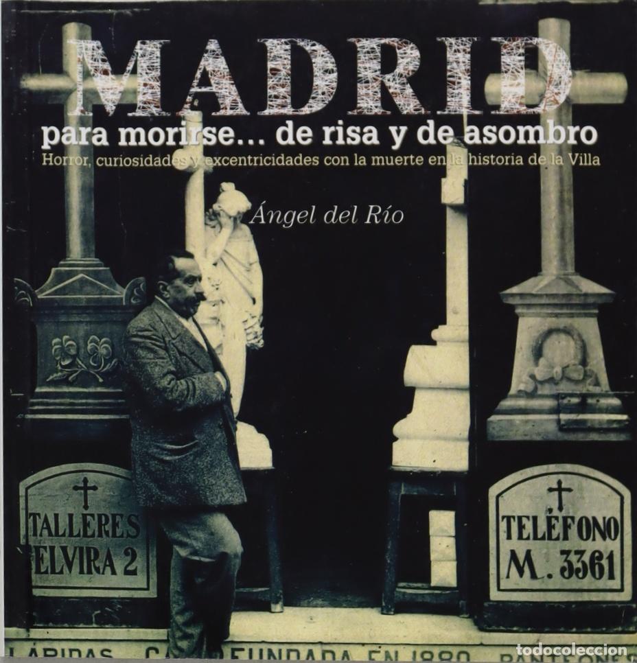 B&uuml;cher: Madrid para morirse... de risa y de asombro - R&iacute;o, &Aacute;ngel del