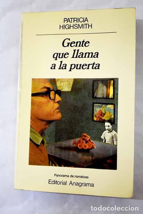 Libros: Gente que llama a la puerta - Highsmith, Patricia - Foto 1