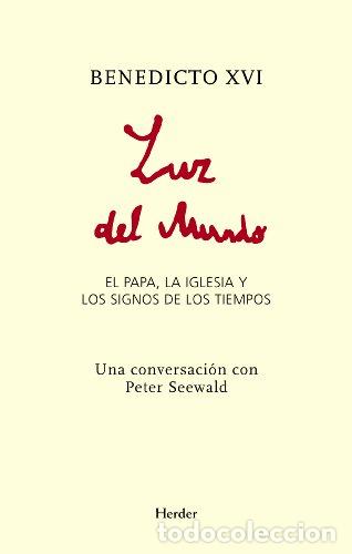Libros: Luz del mundo - Benedicto XVI - Foto 1