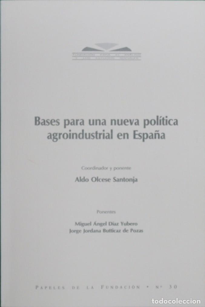 Livres: Bases para Una Nueva Pol&iacute;tica Agroindustrial en Espa&ntilde;a - No definido