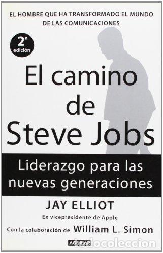 Livres: El camino de Steve Jobs - Elliot, Jay