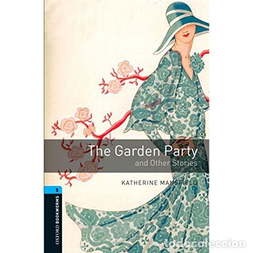 Livres: Oxford Bookworms Library: Level 5:: The Garden Party And Other Stories: Stage 5: The Garden Party An