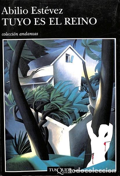 Libros: TUYO ES EL REINO . - EST&Eacute;VEZ, ABILIO