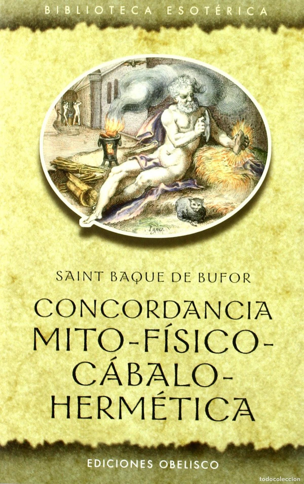 B&uuml;cher: Concordancia mito-f&iacute;sico-cabalo-herm&eacute;tica - Saint Baque de Bufor