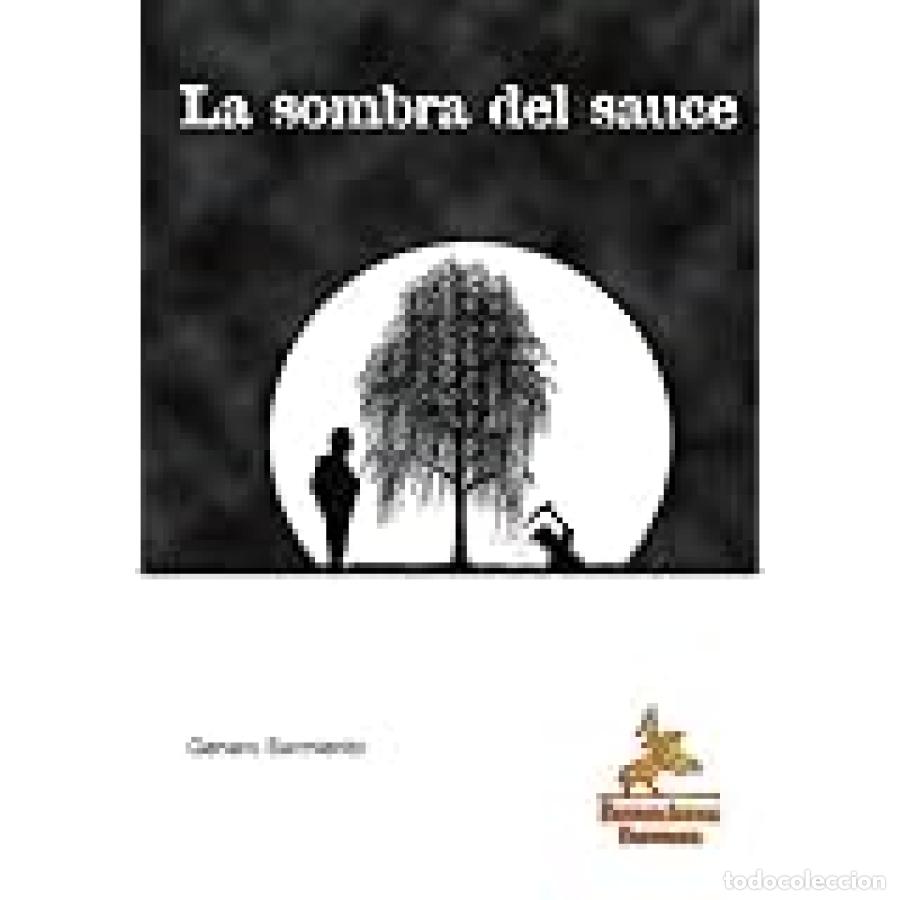 Livres: La Sombra Del Sauce - Genaro Sarmiento