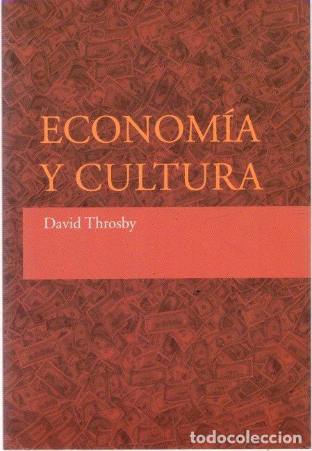 Livres: Econom&iacute;a y cultura . - Throsby, David
