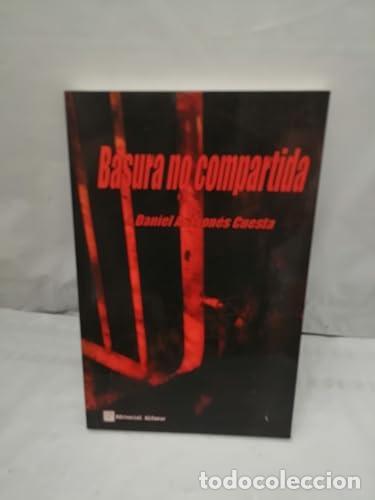 Libros: Basura no compartida - J. Daniel Aragon&eacute;s Cuesta - Foto 1