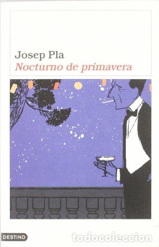 Libros: Nocturno de primavera - Pla, Josep - Foto 1