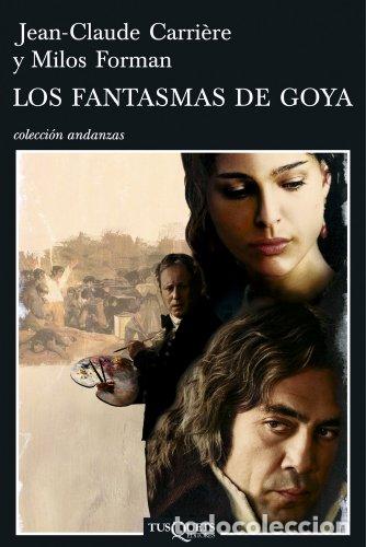 Livres: Los fantasmas de Goya - Carriere, Jean-Claude