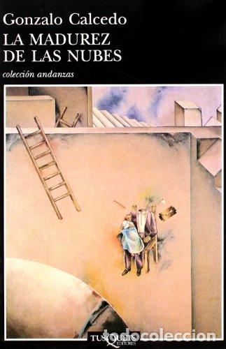 Libros: La madurez de las nubes - Calcedo, Gonzalo