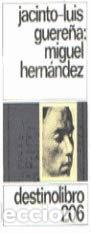 Libros: Miguel Hern&aacute;ndez - GUERE&Ntilde;A, JACINTO-LUIS - Foto 1