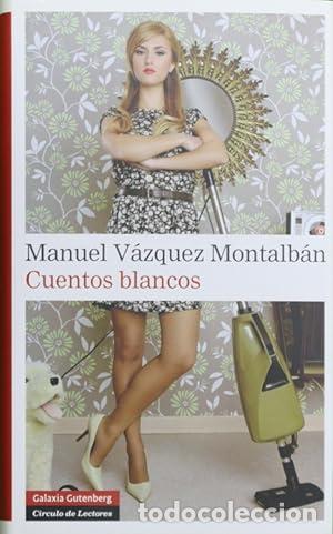 Libros: Cuentos blancos - V&aacute;zquez Montalb&aacute;n, Manuel - Foto 1